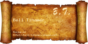 Bell Tihamér névjegykártya